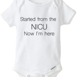NICU baby onesie®, Started from the Nicu Now I'm here, NICU baby bodysuit